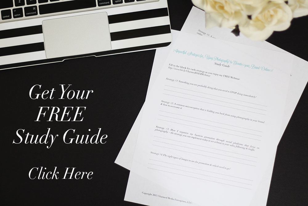 FREE Study Guide: 7 Impactful Strategies for Using Photography to Elevate Your Brand Online
