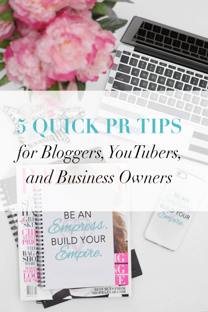 5 Quick PR Tips for Bloggers, YouTubers & Business Owners