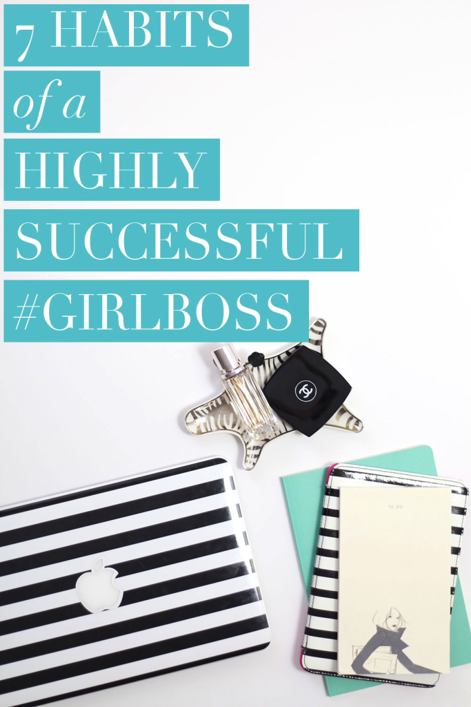 The 7 Habits of a Highly Successful #GIRLBOSS