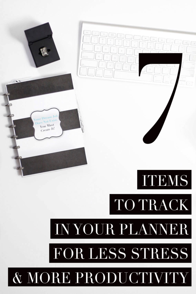 The 7 MUST HAVE Items in your planner!